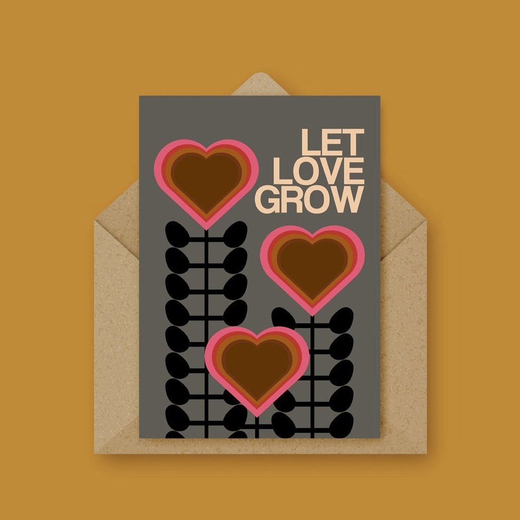 LET LOVE GROW Card